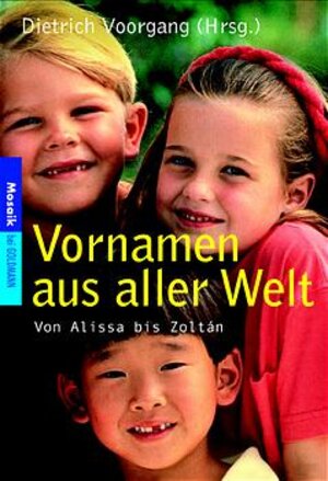 Vornamen aus aller Welt: Von Alissa bis Zoltán: Von Alissa bis Zoltan