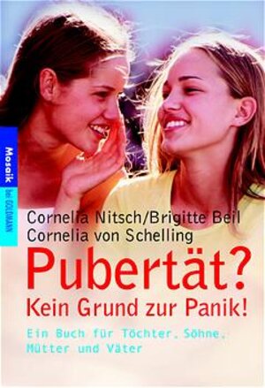 Buchcover Pubertät? Kein Grund zur Panik! | Cornelia Nitsch | EAN 9783442165599 | ISBN 3-442-16559-8 | ISBN 978-3-442-16559-9