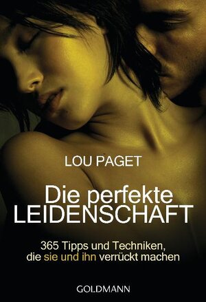 Buchcover Die perfekte Leidenschaft | Lou Paget | EAN 9783442165650 | ISBN 3-442-16565-2 | ISBN 978-3-442-16565-0