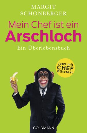 Buchcover Mein Chef ist ein Arschloch | Margit Schönberger | EAN 9783442166497 | ISBN 3-442-16649-7 | ISBN 978-3-442-16649-7