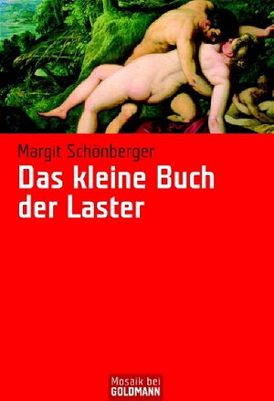 Buchcover Das kleine Buch der Laster | Margit Schönberger | EAN 9783442166831 | ISBN 3-442-16683-7 | ISBN 978-3-442-16683-1