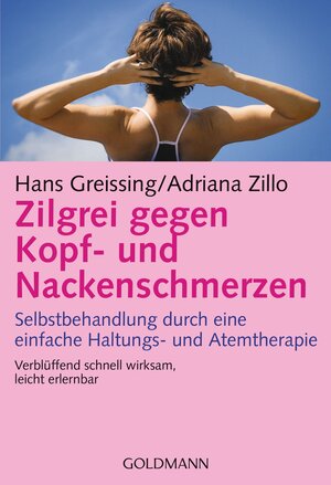Buchcover Zilgrei gegen Kopf- und Nackenschmerzen | Hans Greissing | EAN 9783442167159 | ISBN 3-442-16715-9 | ISBN 978-3-442-16715-9
