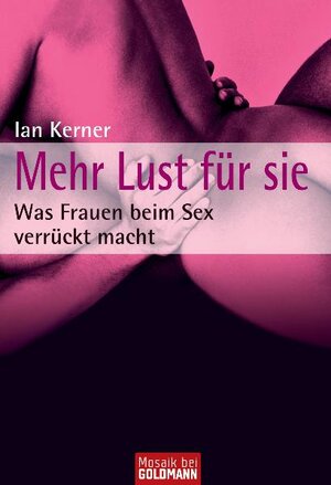 She Comes First - der Sex-Guide - nur für echte Männer