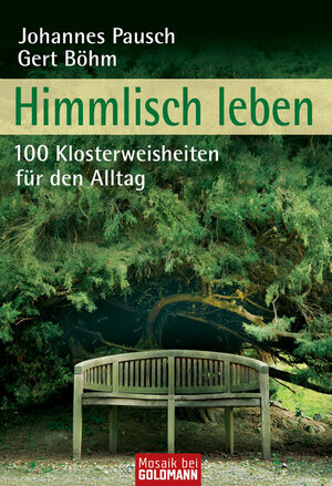 Buchcover Himmlisch leben | Johannes Pausch | EAN 9783442170562 | ISBN 3-442-17056-7 | ISBN 978-3-442-17056-2