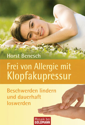 Buchcover Frei von Allergie mit Klopfakupressur | Horst Benesch | EAN 9783442170807 | ISBN 3-442-17080-X | ISBN 978-3-442-17080-7