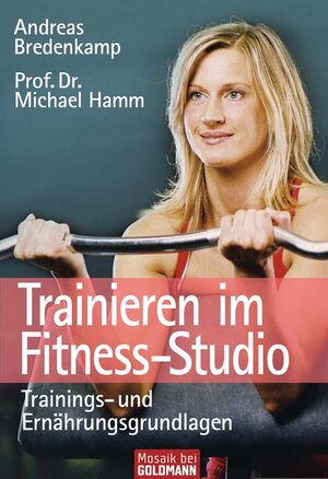 Buchcover Trainieren im Fitness-Studio | Andreas Bredenkamp | EAN 9783442171293 | ISBN 3-442-17129-6 | ISBN 978-3-442-17129-3