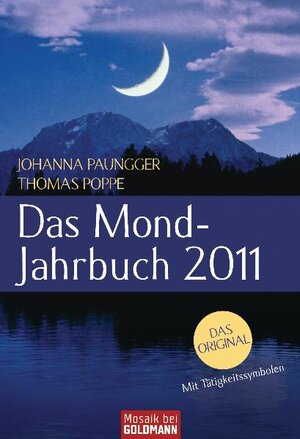 Buchcover Das Mond-Jahrbuch 2011 | Johanna Paungger | EAN 9783442171941 | ISBN 3-442-17194-6 | ISBN 978-3-442-17194-1
