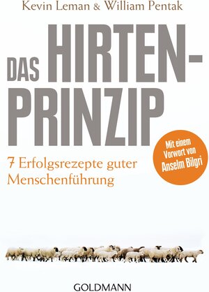 Buchcover Das Hirtenprinzip | Kevin Leman | EAN 9783442172184 | ISBN 3-442-17218-7 | ISBN 978-3-442-17218-4