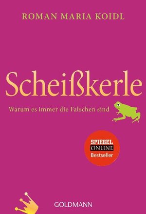 Buchcover Scheißkerle | Roman Maria Koidl | EAN 9783442172467 | ISBN 3-442-17246-2 | ISBN 978-3-442-17246-7