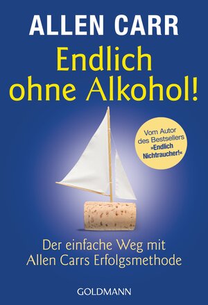 Buchcover Endlich ohne Alkohol! | Allen Carr | EAN 9783442173914 | ISBN 3-442-17391-4 | ISBN 978-3-442-17391-4