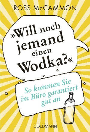 Buchcover "Will noch jemand einen Wodka?" | Ross McCammon | EAN 9783442175734 | ISBN 3-442-17573-9 | ISBN 978-3-442-17573-4