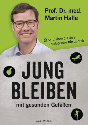 Buchcover Jung bleiben mit gesunden Gefäßen | Martin Halle | EAN 9783442175857 | ISBN 3-442-17585-2 | ISBN 978-3-442-17585-7