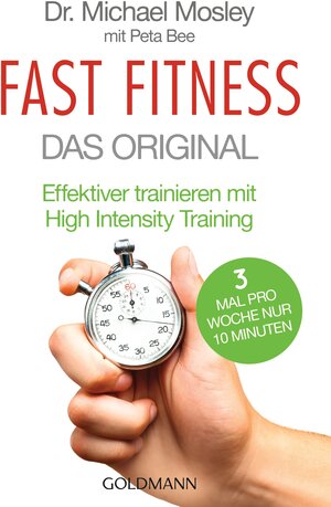 Buchcover Fast Fitness - Das Original | Michael Mosley | EAN 9783442176014 | ISBN 3-442-17601-8 | ISBN 978-3-442-17601-4
