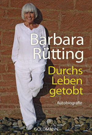 Buchcover Durchs Leben getobt | Barbara Rütting | EAN 9783442176373 | ISBN 3-442-17637-9 | ISBN 978-3-442-17637-3