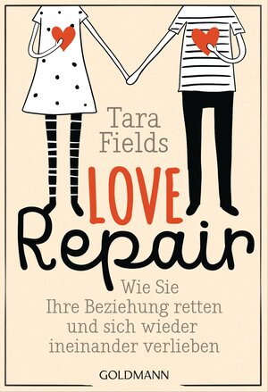 Buchcover Love Repair | Tara Fields | EAN 9783442176403 | ISBN 3-442-17640-9 | ISBN 978-3-442-17640-3