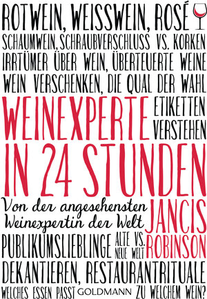 Buchcover Weinexperte in 24 Stunden | Jancis Robinson | EAN 9783442176656 | ISBN 3-442-17665-4 | ISBN 978-3-442-17665-6