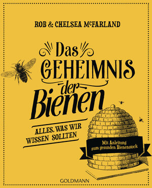 Buchcover Das Geheimnis der Bienen | Rob McFarland | EAN 9783442176663 | ISBN 3-442-17666-2 | ISBN 978-3-442-17666-3