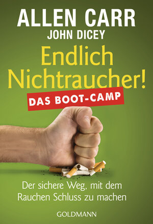 Buchcover Endlich Nichtraucher! Das Boot-Camp | Allen Carr | EAN 9783442178384 | ISBN 3-442-17838-X | ISBN 978-3-442-17838-4
