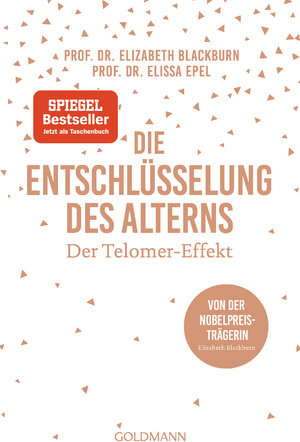 Buchcover Die Entschlüsselung des Alterns | Elizabeth Blackburn | EAN 9783442178452 | ISBN 3-442-17845-2 | ISBN 978-3-442-17845-2