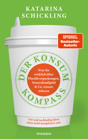 Buchcover Der Konsumkompass | Katarina Schickling | EAN 9783442178667 | ISBN 3-442-17866-5 | ISBN 978-3-442-17866-7