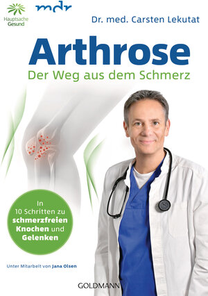 Buchcover Arthrose - Der Weg aus dem Schmerz | Carsten Lekutat | EAN 9783442179077 | ISBN 3-442-17907-6 | ISBN 978-3-442-17907-7