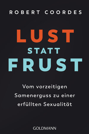 Buchcover Lust statt Frust | Robert Coordes | EAN 9783442179718 | ISBN 3-442-17971-8 | ISBN 978-3-442-17971-8