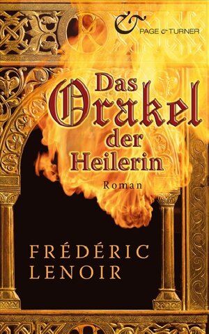 Buchcover Das Orakel der Heilerin | Frédéric Lenoir | EAN 9783442203222 | ISBN 3-442-20322-8 | ISBN 978-3-442-20322-2