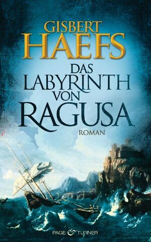 Buchcover Das Labyrinth von Ragusa | Gisbert Haefs | EAN 9783442203895 | ISBN 3-442-20389-9 | ISBN 978-3-442-20389-5