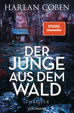 Buchcover Der Junge aus dem Wald | Harlan Coben | EAN 9783442206155 | ISBN 3-442-20615-4 | ISBN 978-3-442-20615-5