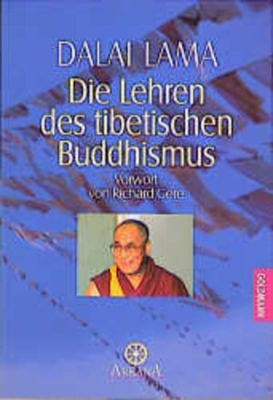 Die Lehren des tibetischen Buddhismus: Vorwort von Richard Gere