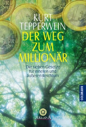Buchcover Der Weg zum Millionär | Kurt Tepperwein | EAN 9783442215515 | ISBN 3-442-21551-X | ISBN 978-3-442-21551-5