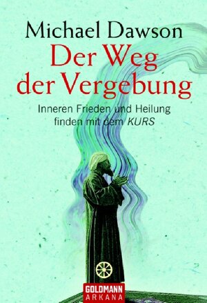 Buchcover Der Weg der Vergebung | Michael Dawson | EAN 9783442217366 | ISBN 3-442-21736-9 | ISBN 978-3-442-21736-6