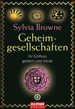 Buchcover Geheimgesellschaften | Sylvia Browne | EAN 9783442218493 | ISBN 3-442-21849-7 | ISBN 978-3-442-21849-3