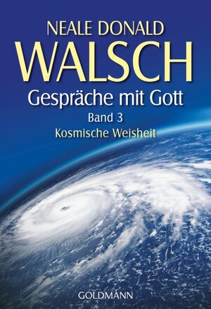 Buchcover Gespräche mit Gott - Band 3 | Neale Donald Walsch | EAN 9783442218516 | ISBN 3-442-21851-9 | ISBN 978-3-442-21851-6