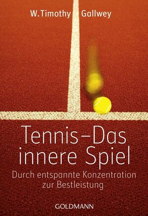 Buchcover Tennis - Das innere Spiel | W. Timothy Gallwey | EAN 9783442219773 | ISBN 3-442-21977-9 | ISBN 978-3-442-21977-3