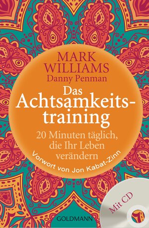 Buchcover Das Achtsamkeitstraining | Mark Williams | EAN 9783442220724 | ISBN 3-442-22072-6 | ISBN 978-3-442-22072-4