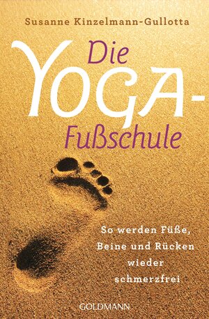 Buchcover Die Yoga-Fußschule | Susanne Kinzelmann-Gullotta | EAN 9783442221516 | ISBN 3-442-22151-X | ISBN 978-3-442-22151-6