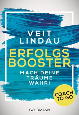 Buchcover Coach to go Erfolgsbooster | Veit Lindau | EAN 9783442221738 | ISBN 3-442-22173-0 | ISBN 978-3-442-22173-8