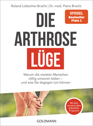 Buchcover Die Arthrose-Lüge | Petra Bracht | EAN 9783442222254 | ISBN 3-442-22225-7 | ISBN 978-3-442-22225-4