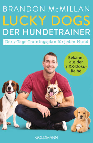 Buchcover Lucky Dogs - der Hundetrainer | Brandon McMillan | EAN 9783442222926 | ISBN 3-442-22292-3 | ISBN 978-3-442-22292-6