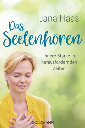 Buchcover Das Seelenhören | Jana Haas | EAN 9783442223220 | ISBN 3-442-22322-9 | ISBN 978-3-442-22322-0