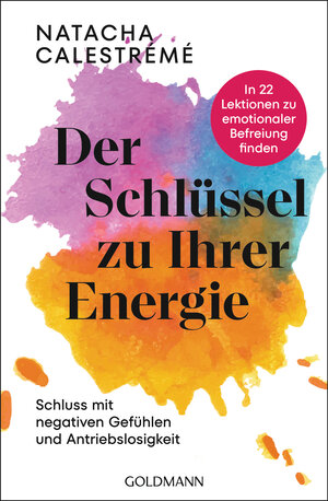 Buchcover Der Schlüssel zu Ihrer Energie | Natacha Calestrémé | EAN 9783442223633 | ISBN 3-442-22363-6 | ISBN 978-3-442-22363-3