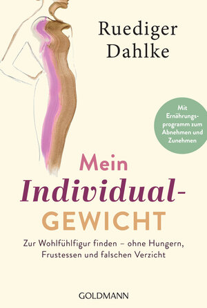 Buchcover Mein Individualgewicht | Ruediger Dahlke | EAN 9783442223671 | ISBN 3-442-22367-9 | ISBN 978-3-442-22367-1