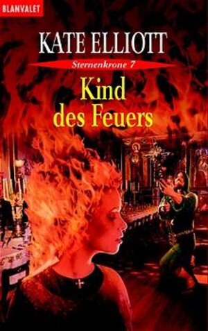 Kind des Feuers. Sternenkrone 7