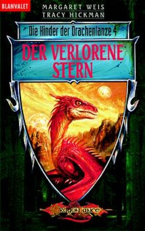 Die Kinder der Drachenlanze 4. Der verlorene Stern.