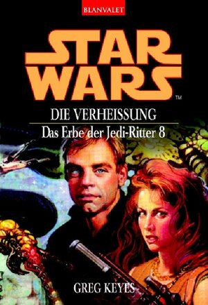 Buchcover Star Wars - Das Erbe der Jedi-Ritter / Star Wars: Das Erbe der Jedi-Ritter 8 | Greg Keyes | EAN 9783442243020 | ISBN 3-442-24302-5 | ISBN 978-3-442-24302-0