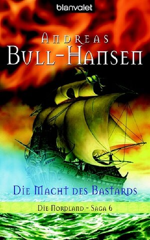 Buchcover Die Nordland-Saga / Die Macht des Bastards | Andreas Bull-Hansen | EAN 9783442243488 | ISBN 3-442-24348-3 | ISBN 978-3-442-24348-8