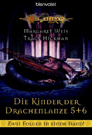 Buchcover Die Kinder der Drachenlanze 5 + 6 | Margaret Weis | EAN 9783442244645 | ISBN 3-442-24464-1 | ISBN 978-3-442-24464-5
