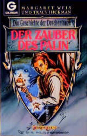 Buchcover Die Geschichte der Drachenlanze / Der Zauber des Palin | Margaret Weis | EAN 9783442245413 | ISBN 3-442-24541-9 | ISBN 978-3-442-24541-3