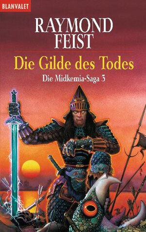 Die Gilde des Todes. Die Midkemia-Saga 3.